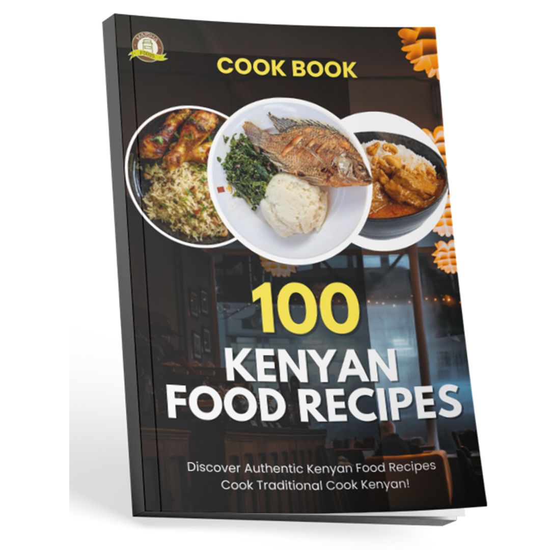 100 – Kenya Food Recipes
